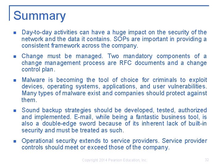 Summary Day-to-day activities can have a huge impact on the security of the network Summary Day-to-day activities can have a huge impact on the security of the network