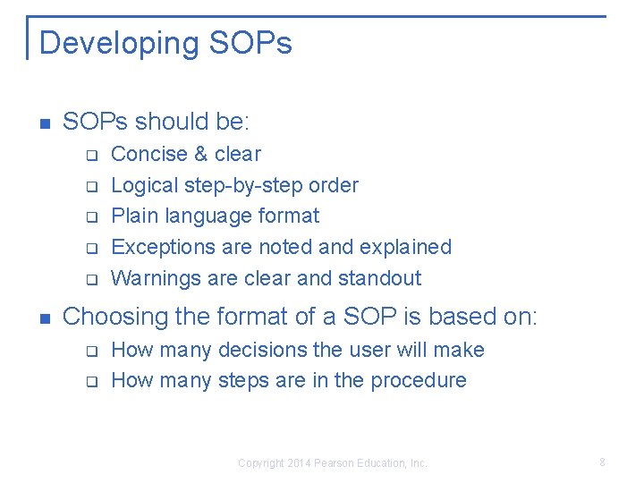 Developing SOPs should be: q q q Concise & clear Logical step-by-step order Plain Developing SOPs should be: q q q Concise & clear Logical step-by-step order Plain