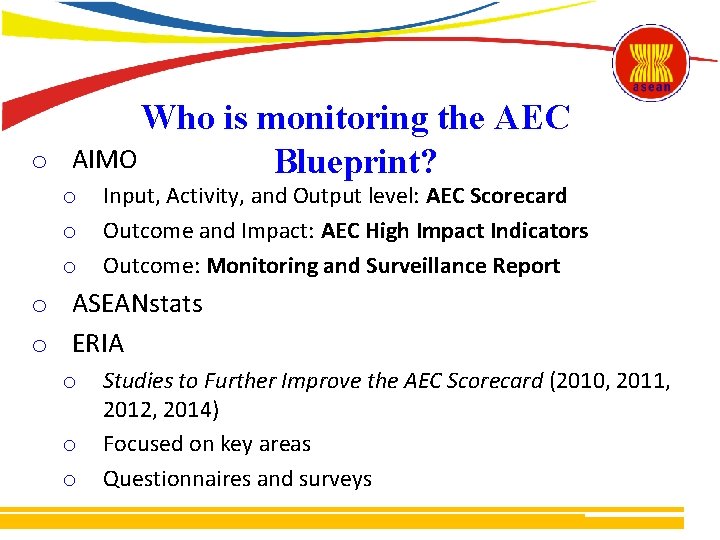 o Who is monitoring the AEC AIMO Blueprint? o o o Input, Activity, and