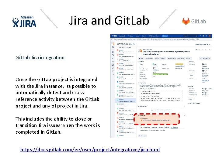 Jira and Git. Lab Jira integration Once the Git. Lab project is integrated with