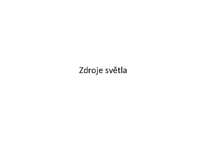 Zdroje světla 