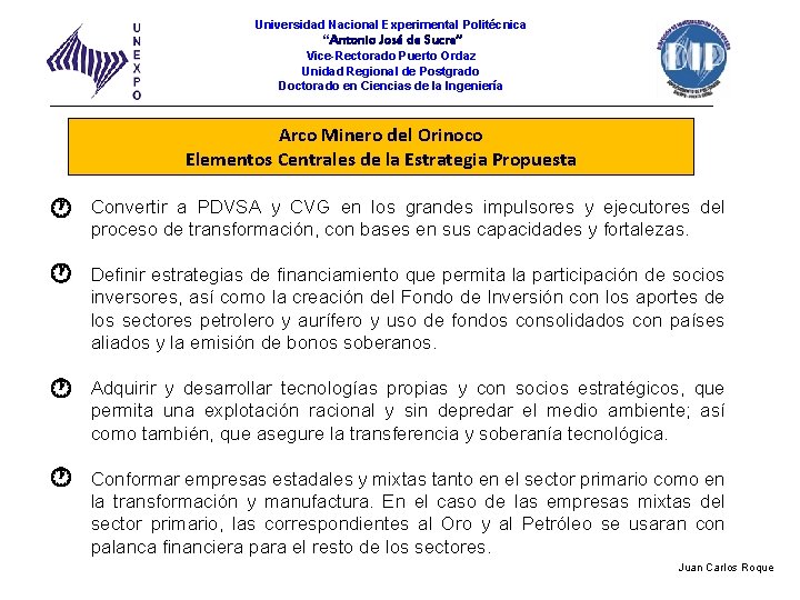 Universidad Nacional Experimental Politécnica “Antonio José de Sucre” Vice-Rectorado Puerto Ordaz Unidad Regional de