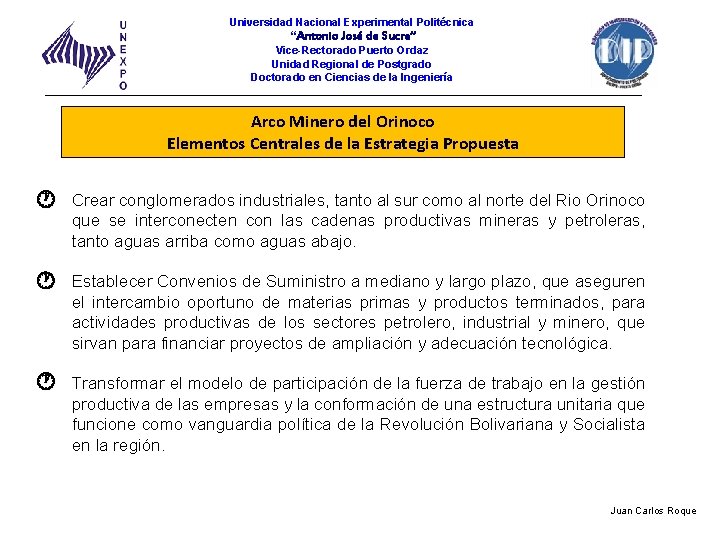 Universidad Nacional Experimental Politécnica “Antonio José de Sucre” Vice-Rectorado Puerto Ordaz Unidad Regional de