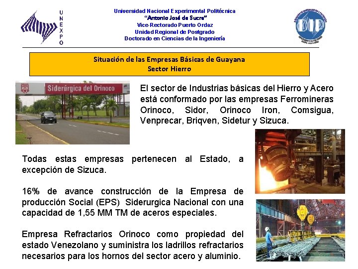Universidad Nacional Experimental Politécnica “Antonio José de Sucre” Vice-Rectorado Puerto Ordaz Unidad Regional de