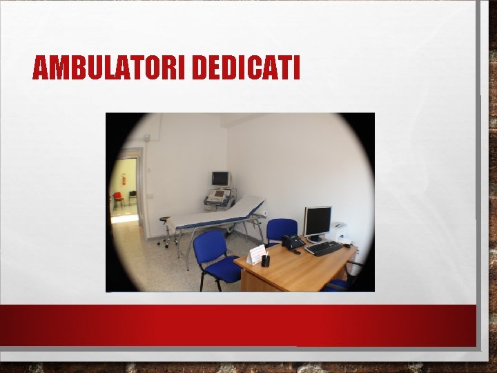 AMBULATORI DEDICATI 