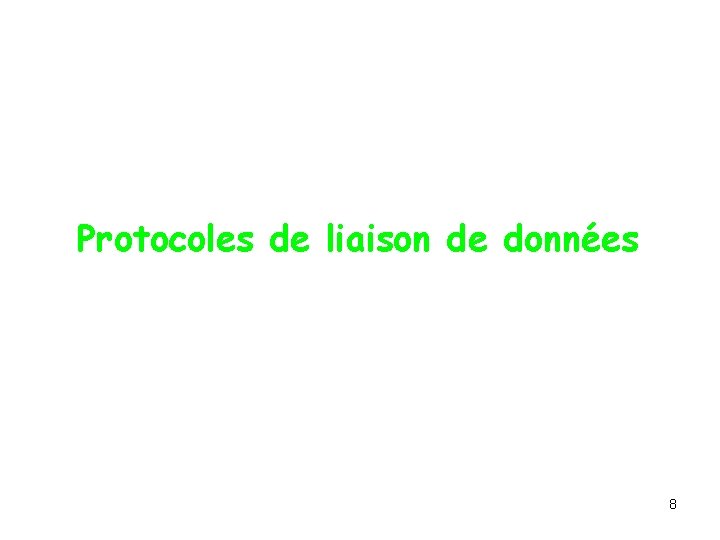 Protocoles de liaison de données 8 