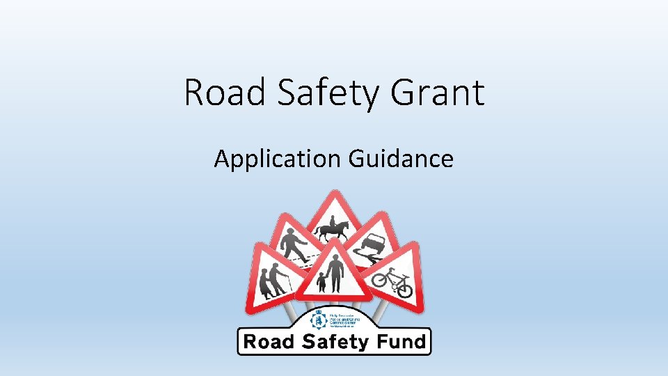 Road Safety Grant Application Guidance 
