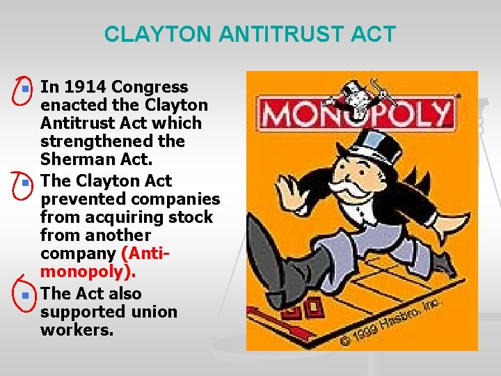 CLAYTON ANTITRUST ACT n n n In 1914 Congress enacted the Clayton Antitrust Act