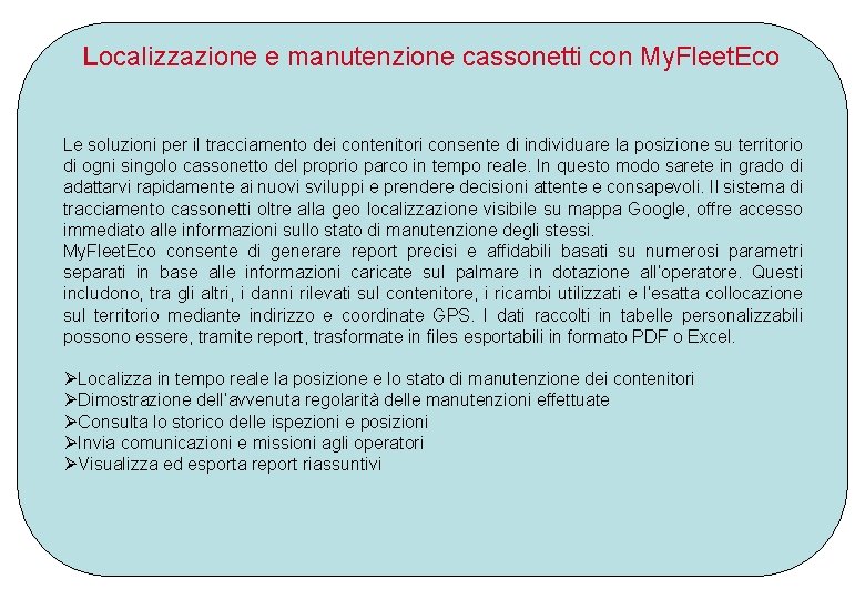 Localizzazione e manutenzione cassonetti con My. Fleet. Eco Le soluzioni per il tracciamento dei