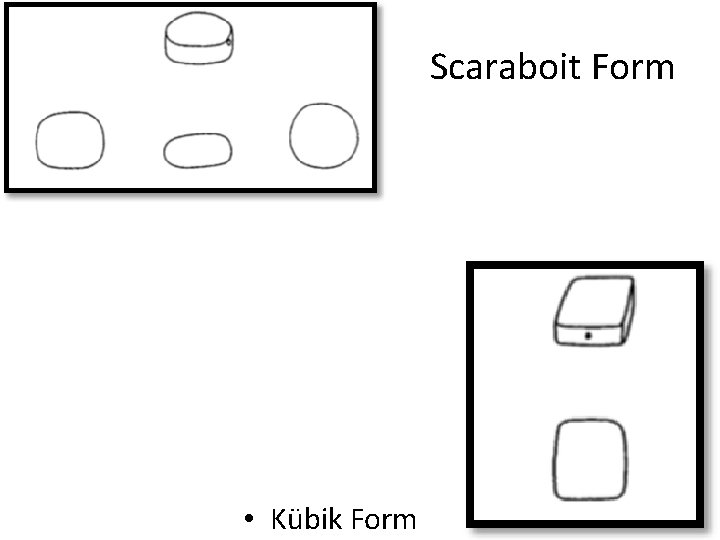 Scaraboit Form • Kübik Form 