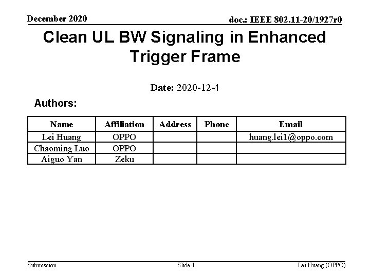 December 2020 doc. : IEEE 802. 11 -20/1927 r 0 Clean UL BW Signaling