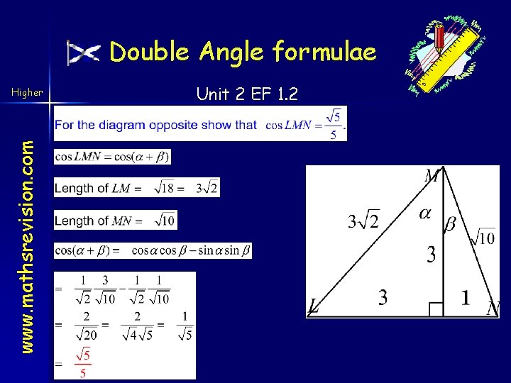 Double Angle formulae www. mathsrevision. com Higher Unit 2 EF 1. 2 