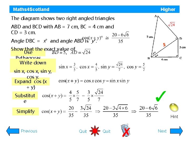 Maths 4 Scotland Higher The diagram shows two right angled triangles ABD and BCD