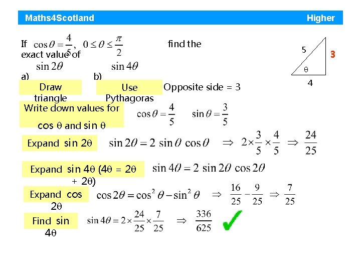 Maths 4 Scotland If exact value of a) Higher find the b) Draw Use