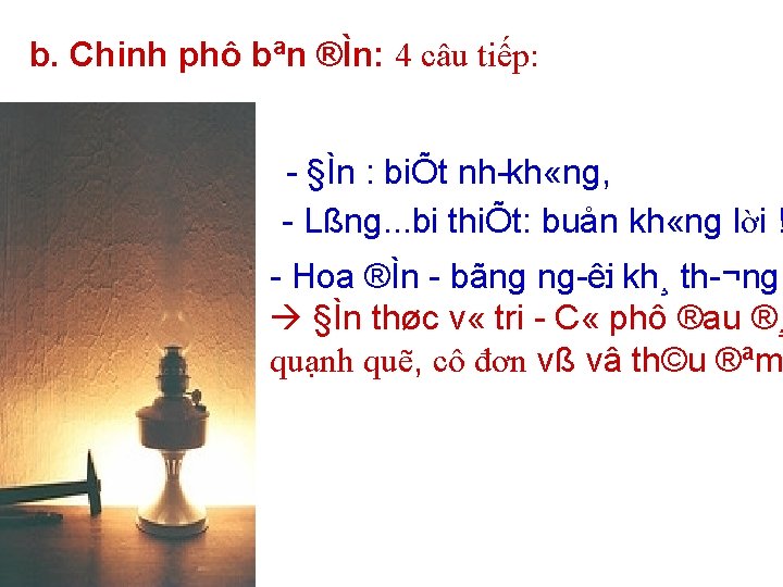 b. Chinh phô bªn ®Ìn: 4 câu tiếp: §Ìn : biÕt nh kh «ng,