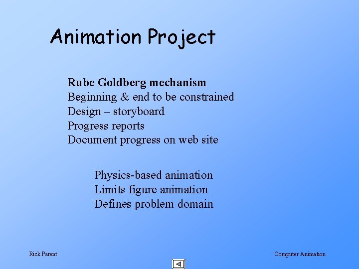 Animation Project Rube Goldberg mechanism Beginning & end to be constrained Design – storyboard