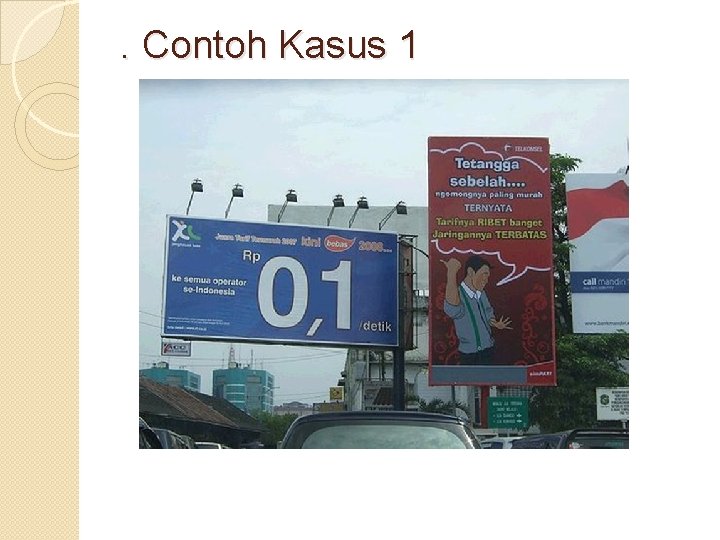 . Contoh Kasus 1 