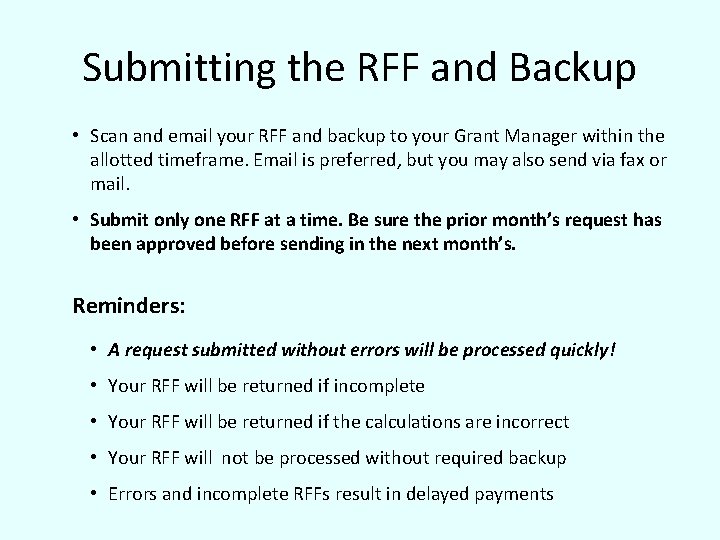 Submitting the RFF and Backup • Scan and email your RFF and backup to