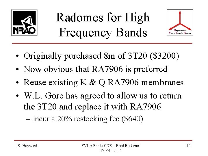 Radomes for High Frequency Bands • • Originally purchased 8 m of 3 T