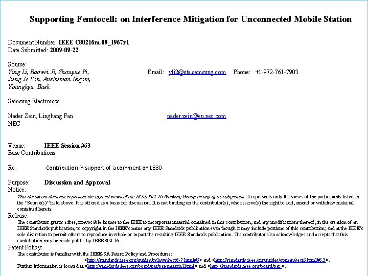 Supporting Femtocell: on Interference Mitigation for Unconnected Mobile Station Document Number: IEEE C 80216