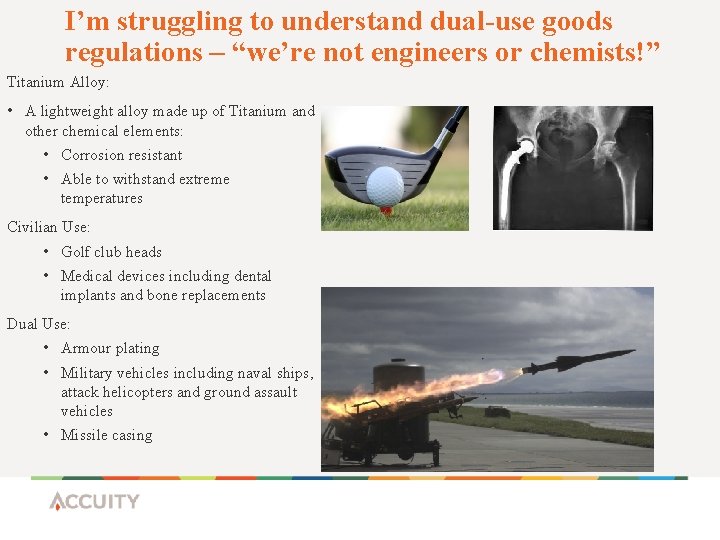 I’m struggling to understand dual-use goods regulations – “we’re not engineers or chemists!” Titanium