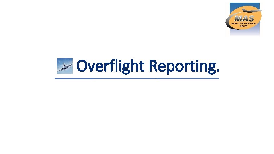 Overflight Reporting. 