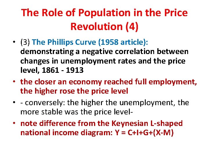 The Role of Population in the Price Revolution (4) • (3) The Phillips Curve