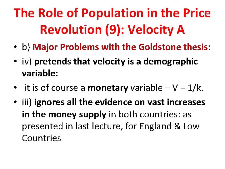 The Role of Population in the Price Revolution (9): Velocity A • b) Major