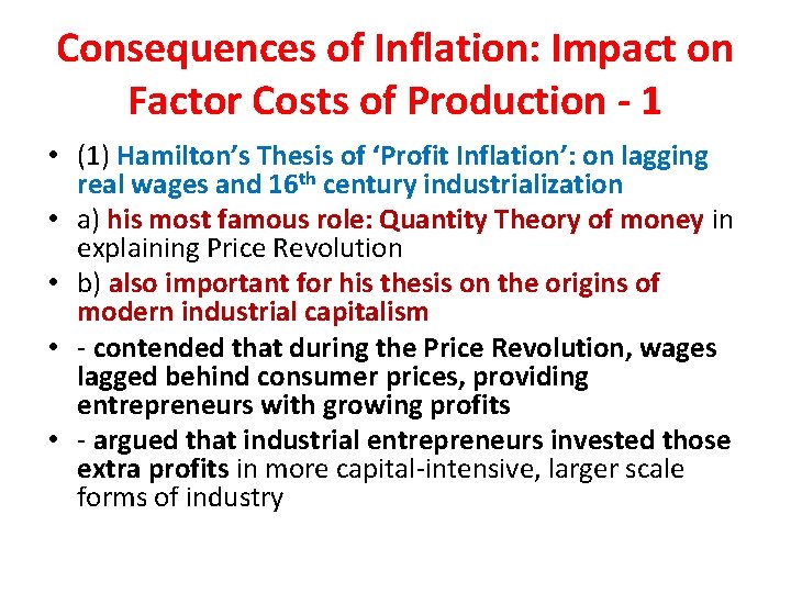 Consequences of Inflation: Impact on Factor Costs of Production - 1 • (1) Hamilton’s