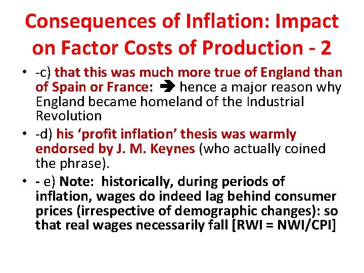 Consequences of Inflation: Impact on Factor Costs of Production - 2 • -c) that