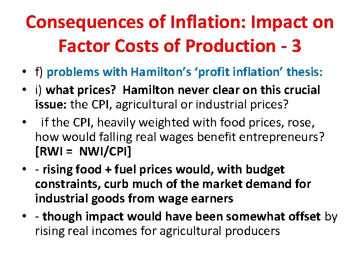 Consequences of Inflation: Impact on Factor Costs of Production - 3 • f) problems