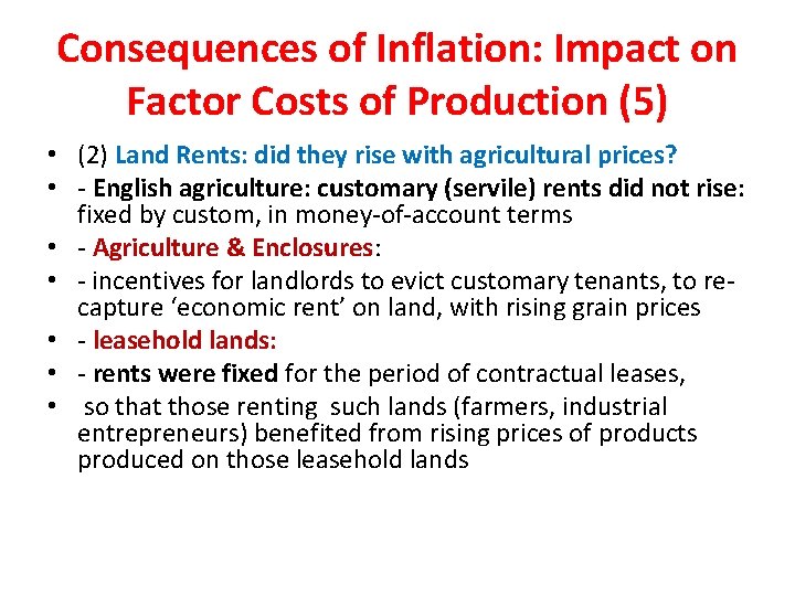 Consequences of Inflation: Impact on Factor Costs of Production (5) • (2) Land Rents: