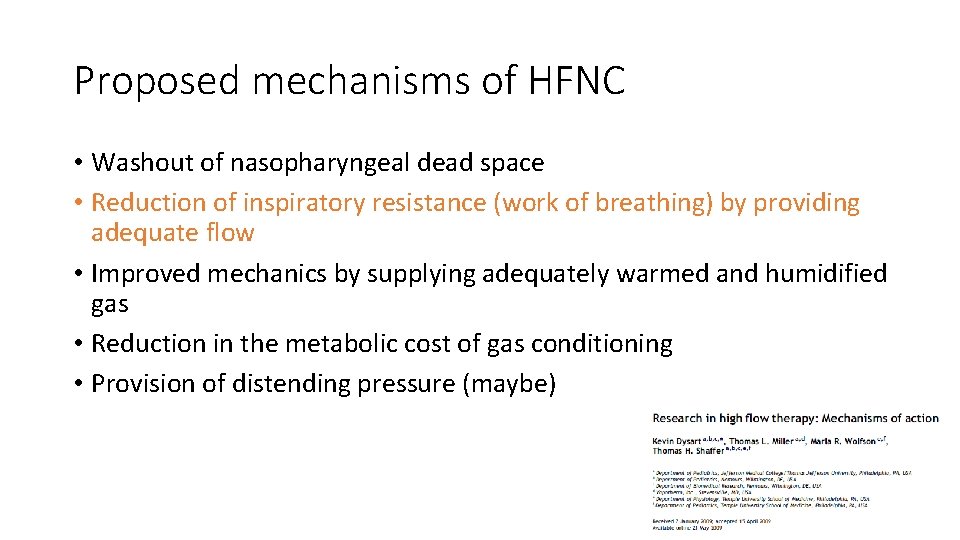 Proposed mechanisms of HFNC • Washout of nasopharyngeal dead space • Reduction of inspiratory