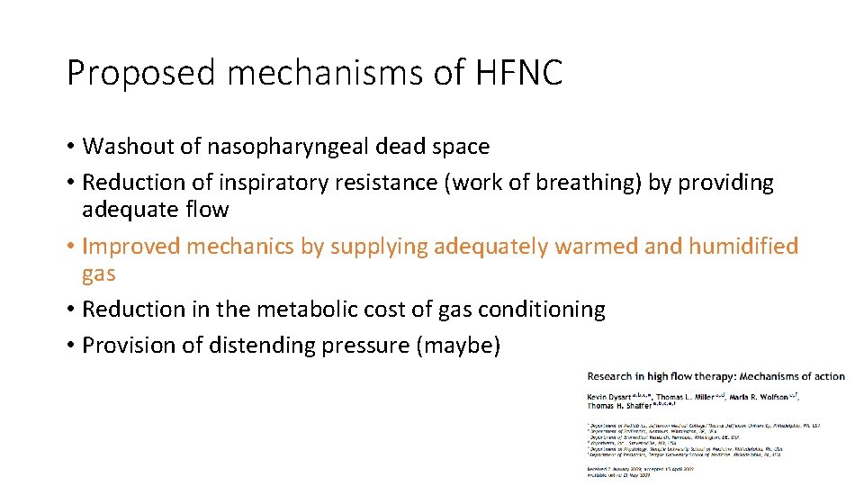 Proposed mechanisms of HFNC • Washout of nasopharyngeal dead space • Reduction of inspiratory