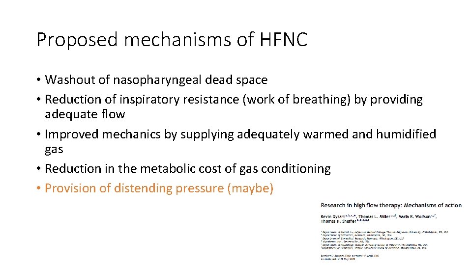 Proposed mechanisms of HFNC • Washout of nasopharyngeal dead space • Reduction of inspiratory