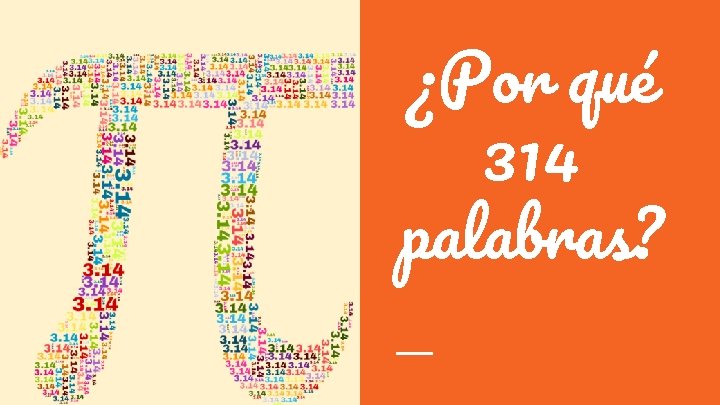 ¿Por qué 314 palabras? 