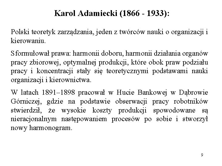 Karol Adamiecki (1866 - 1933): Polski teoretyk zarządzania, jeden z twórców nauki o organizacji