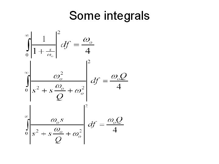 Some integrals 