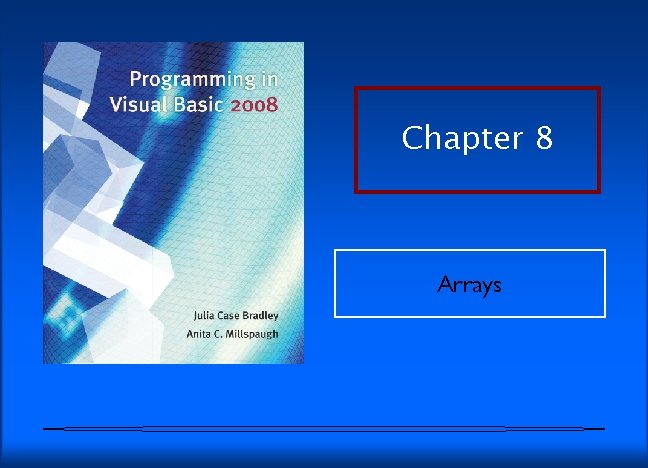 Chapter 8 Arrays 