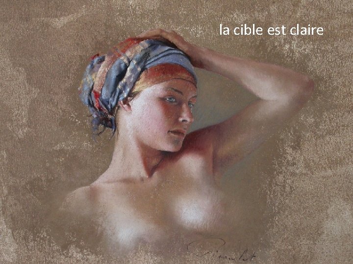 la cible est claire 