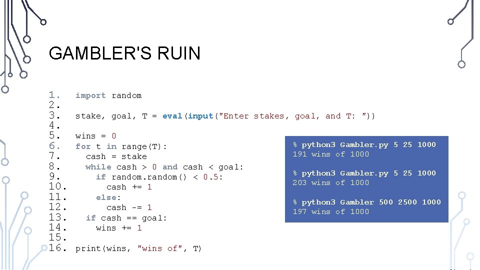 GAMBLER'S RUIN 1. 2. 3. 4. 5. 6. 7. 8. 9. 10. 11. 12.