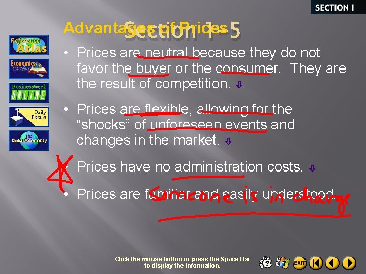 Advantages of Prices Section 1 -5 • Prices are neutral because they do not