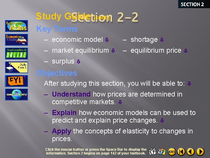 Study Guide (cont. ) Section Key Terms – economic model 2 -2 – shortage