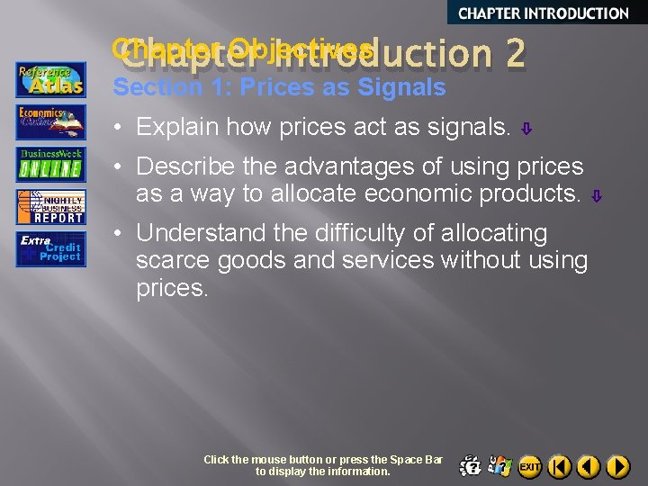 Chapter Objectives Chapter Introduction Section 1: Prices as Signals 2 • Explain how prices