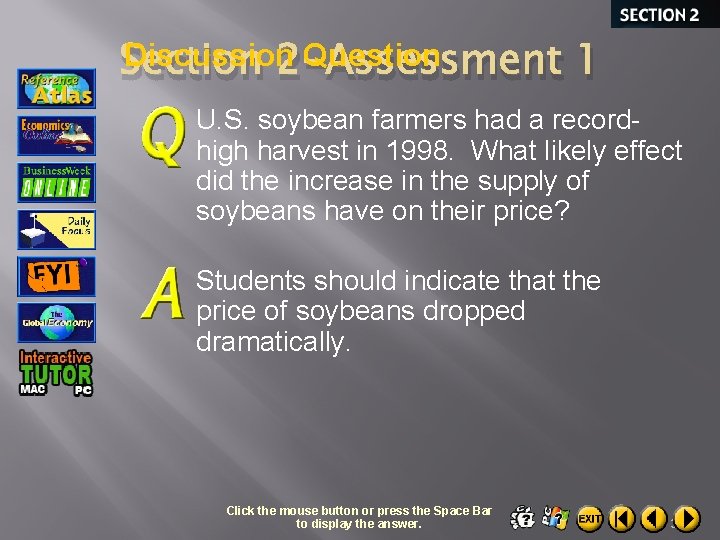 Discussion Question Section 2 -Assessment 1 U. S. soybean farmers had a recordhigh harvest