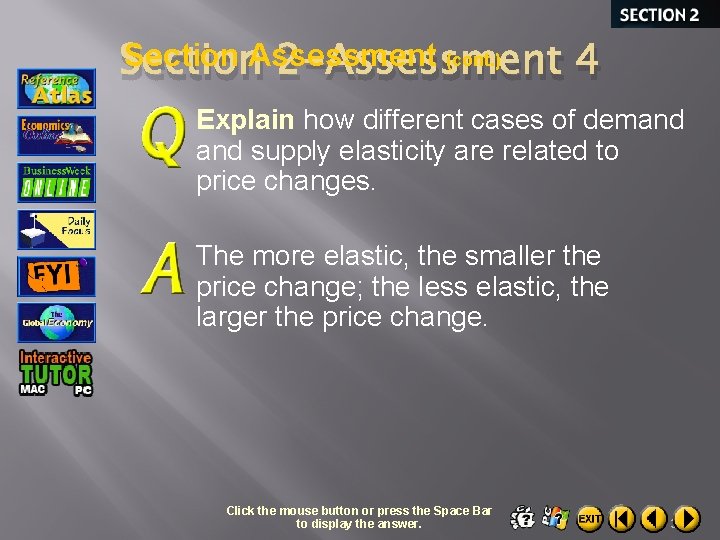 Section Assessment (cont. ) Section 2 -Assessment 4 Explain how different cases of demand