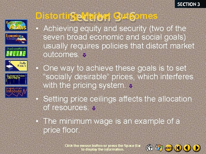 Distorting Market Outcomes Section 3 -6 • Achieving equity and security (two of the