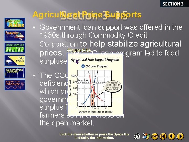 Agricultural Price 3 -15 Supports Section • Government loan support was offered in the