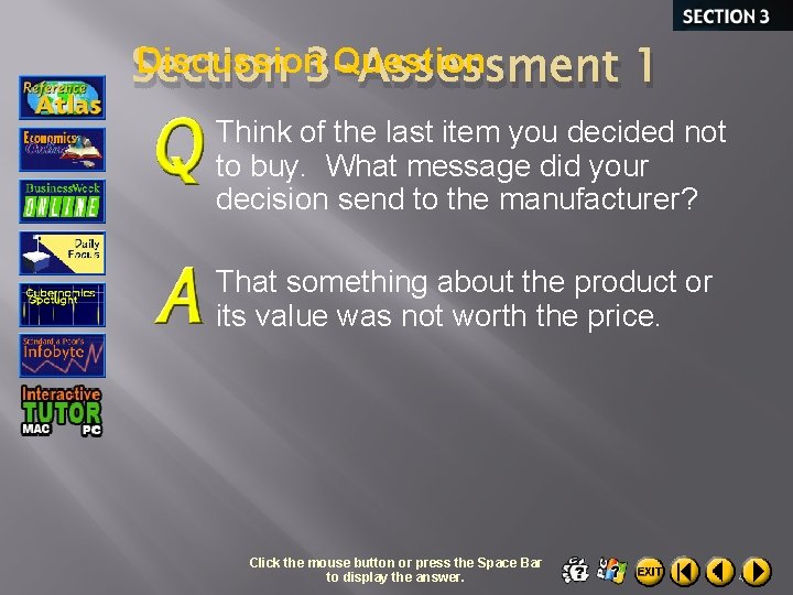 Discussion Question Section 3 -Assessment 1 Think of the last item you decided not