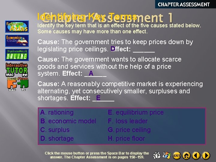 Identifying Terms Chapter. Key Assessment 1 Identify the key term that is an effect